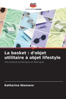 La basket: d'objet utilitaire à objet lifestyle (French Edition) 6209762387 Book Cover