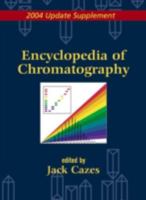 Encyclopedia of Chromatography 2004 Update Supplement 0824721535 Book Cover