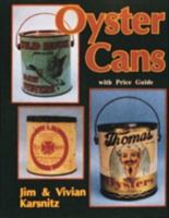 Oyster Cans/With Price Guide 0887404626 Book Cover