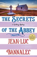 The Secrets of the Abbey: A Brittany Mystery (Brittany Mystery Series, 11) 1250423708 Book Cover