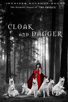 Cloak and Dagger: Sequel to The Council 1502560917 Book Cover