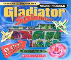 Gladiator Spinners (Micro Models) 0439615011 Book Cover