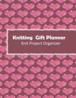 Knitting Gift Planner: Handmade With Love Gift Project Journal . Track & Record Yarn , Patterns , Designs and Project Costs For Knitting Gifts -  I Love A Good Yarn 1690990120 Book Cover