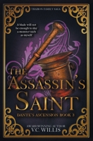 The Assassin's Saint: A Dark MM Fantasy Romance (Dante's Ascension) B0HC57VD9B Book Cover