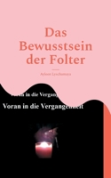 Das Bewusstsein der Folter: Überfremdung durch Geflüchtete (German Edition) 3759795684 Book Cover