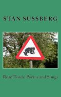 Road Toads: Poems and Songs 1451559119 Book Cover