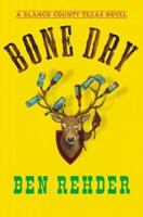 Bone Dry (A Blanco County, Texas, Novel) 0312994605 Book Cover