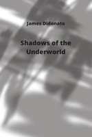 Shadows of the Underworld 9992803274 Book Cover