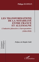 Les transformations de la notabilité entre France et Allemagne: L'industrie faïencière à Sarreguemines (1836-1918) 2747579433 Book Cover