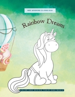 "Rainbow Dreams: A Unicorn Coloring Adventure": Unicorn Coloring Book B0C1J7KS92 Book Cover