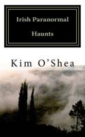 Irish Paranormal Haunts 1500130702 Book Cover