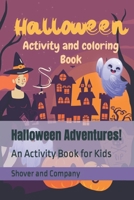 Halloween Adventures!: An Activity Book for Kids B09FS31M1S Book Cover