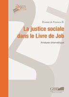 La Justice Sociale Dans Le Livre de Job: Analyse Dramatique (Analecta Biblica Dissertationes) 8876537260 Book Cover