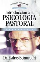 Introducción a la psicología pastoral: Consejería 8476457855 Book Cover