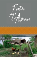 Portée par l’Amour (French Edition) 2981596500 Book Cover