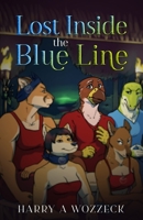 Lost Inside the Blue Line B0B39MZYW4 Book Cover