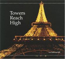 Towers Reach High (Building Block Books) 1575050366 Book Cover