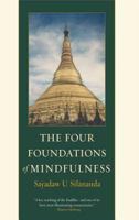 The Four Foundations of Mindfulness, 2nd Edition 0861713281 Book Cover