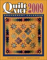 2009 Quilt Art Engagement Calendar 1574329537 Book Cover