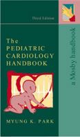 The Pediatric Cardiology Handbook 0815190050 Book Cover