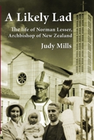 A Likely Lad: The life of Norman Lesser, Archbishop of New Zealand 1988572355 Book Cover