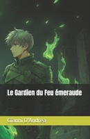 Le Gardien du Feu émeraude 0244087202 Book Cover