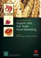 The Handbook of Organic and Fairtrade Food Marketing 1405150580 Book Cover