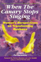 When the Canary Stops Singing: Women's Perspectives on Transforming Business 1881052419 Book Cover