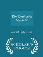 Die Deutsche Sprache 1298268044 Book Cover