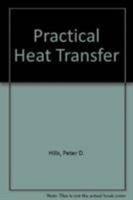 Practical Heat Transfer 1567002161 Book Cover