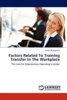Factors Related to Training Transfer in the Workplace 384650338X Book Cover