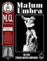 Malum Umbra or Shadows of Evil: The First Cthulhu Invictus Companion 1568822790 Book Cover