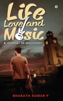 Life, Love and Music: A Journey of Discovery 194698308X Book Cover
