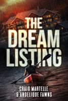 The Dream Listing: A Psychological Suspense Novel (Echo Loon Lake Psychological Thrillers) 196932841X Book Cover