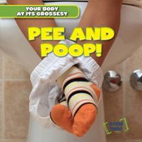 Pee and Poop! 1482464675 Book Cover