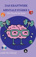 Das Kraftwerk mentale Stärke 3: Die PSyche im Spiel 3384115953 Book Cover