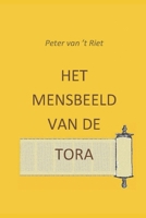 Het mensbeeld van de Tora: Bijdrage aan het normen- en waardendebat in onze samenleving 9076783365 Book Cover