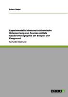 Experimentelle lebensmittelchemische Untersuchung von Aromen mittels Gaschromatographie am Beispiel von Kaugummi 3656179808 Book Cover