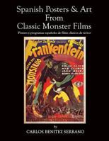 Spanish Posters and Art from Classic Monster Films 1593934947 Book Cover