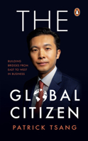 The GLOBAL CITIZEN: Building Bridges from East to West in Business 9815204769 Book Cover
