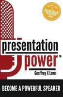 Presentation Power: Become a Powerful Speaker 0973964820 Book Cover