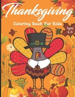Thanksgiving Coloring Books For Kids: Grades K-1, K-2 Kindergarten Ages 4-5, 5-6 B08KMNGG5P Book Cover
