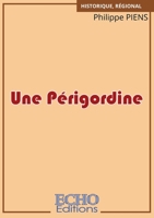 Une Périgordine (French Edition) 2381023984 Book Cover