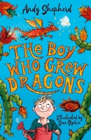 The Boy Who Grew Dragons 1848126492 Book Cover