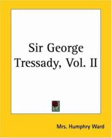 Sir George Tressady, V2 1523782552 Book Cover