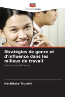 Stratégies de genre et d'influence dans les milieux de travail (French Edition) 6203319570 Book Cover