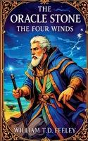 The Oracle Stone: The Four Winds B0H78W8D9K Book Cover