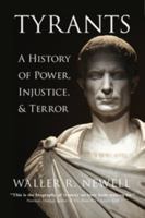 Tyrants: Power, Injustice, and Terror 1108713912 Book Cover