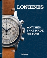 Longines Watches That Made History 396171715X Book Cover
