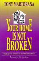 Your Home is Not Broken 0962118559 Book Cover